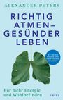Text: "Alexander Peters, Richtig atmen – gesünder leben", "Für mehr Energie und Wohlbefinden", "INSEL". Ein Blatt in Lungenform.