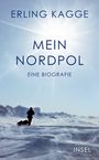 "ERLING KAGGE, MEIN NORDPOL, EINE BIOGRAFIE" steht über einer verschneiten Landschaft mit einer Person, die Schlitten zieht.
