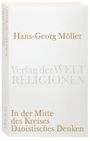 Hans-Georg Möller: In der Mitte des Kreises. Daoistisches Denken, Buch