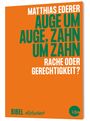 Matthias Ederer: Auge um Auge, Zahn um Zahn, Buch