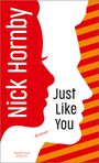 Nick Hornby: Just Like You, Buch