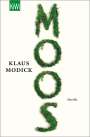 Klaus Modick: Moos, Buch