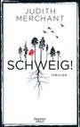 Judith Merchant: Schweig!, Buch