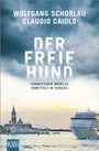 Wolfgang Schorlau: Der freie Hund, Buch