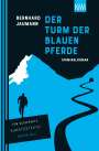 Bernhard Jaumann: Der Turm der blauen Pferde, Buch