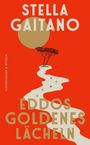 Stella Gaitano: Eddos goldenes Lächeln, Buch