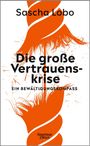 Sascha Lobo: Die große Vertrauenskrise, Buch