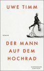 Uwe Timm: Der Mann auf dem Hochrad, Buch