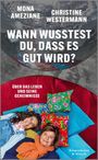 Oben steht in großen Buchstaben: "WANN WUSSTEST DU, DASS ES GUT WIRD?" Zwei Frauen liegen auf bunten Kissen.
