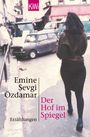 Emine Sevgi Özdamar: Der Hof im Spiegel, Buch