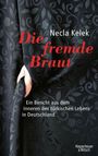 Necla Kelek: Die fremde Braut, Buch