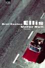 Bret Easton Ellis: Unter Null, Buch