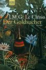 Jean-Marie Gustave Le Clézio: Der Goldsucher, Buch