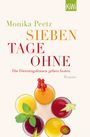 Monika Peetz: Sieben Tage ohne, Buch