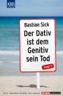 Bastian Sick: Der Dativ ist dem Genitiv sein Tod Folge 05, Buch