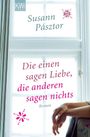 Susann Pásztor: Die einen sagen Liebe, die anderen sagen nichts, Buch