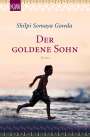 Shilpi Somaya Gowda: Der goldene Sohn, Buch