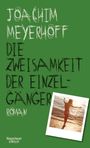 Joachim Meyerhoff: Die Zweisamkeit der Einzelgänger, Buch