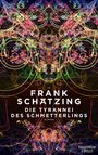 Frank Schätzing: Die Tyrannei des Schmetterlings, Buch