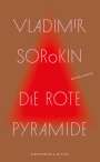Vladimir Sorokin: Die rote Pyramide, Buch