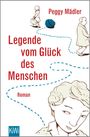 „Peggy Mädler, Legende vom Glück des Menschen. Roman.“ Gezeichnete Personen, blaue Garnrolle, gestrichelte Linien.