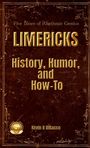 Kevin B Dibacco: LIMERICKS History, Humor, and How-To, Buch