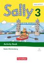 : Sally 3. Schuljahr - Englisch ab Klasse 3 - Ausgabe Baden-Württemberg 2025 - Activity Book, Buch