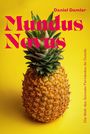 "Mundus Novus" in großen roten Buchstaben, Hintergrund gelb, zeigt eine Ananas. "Daniel Damler" und "Die Welt des Gonzalo Fernández de Oviedo".