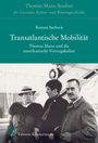 Buchtitel: "Transatlantische Mobilität" von Roman Seebeck. Schwarz-Weiß-Foto von drei elegant gekleideten Personen.