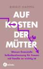 Birgit Happel: Auf Kosten der Mütter, Buch