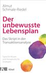 Almut Schmale-Riedel: Der unbewusste Lebensplan, Buch