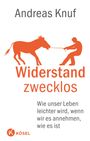 Andreas Knuf: Widerstand zwecklos, Buch