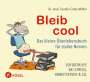 Claudia Croos-Müller: Bleib cool, Buch