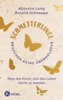 Ronald Schweppe: Schmetterlinge brauchen keine Überholspur, Buch