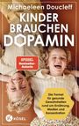Michaeleen Doucleff: Kinder brauchen Dopamin, Buch