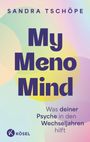 "Sandra Tschöpe: My Meno Mind. Was deiner Psyche in den Wechseljahren hilft." Bunte, weiche Farbverläufe im Hintergrund.