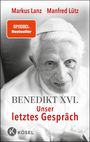 Markus Lanz: Benedikt XVI. - Unser letztes Gespräch, Buch