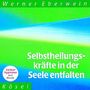 : Selbstheilungskräfte:Eberwein, Werner, CD