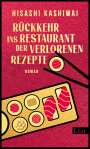 Hisashi Kashiwai: Rückkehr ins Restaurant der verlorenen Rezepte, Buch