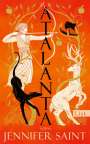 Jennifer Saint: Atalanta, Buch