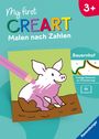 My first CreArt Malen nach Zahlen ab 3 - Bauernhof, Buch