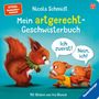 Nicola Schmidt: Mein artgerecht-Geschwisterbuch: Ich zuerst! Nein, ich! - Vorlesegeschichte von Nicola Schmidt für Kinder ab 2 Jahren, Buch