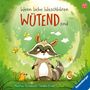 Sandra Grimm: Wenn liebe Waschbären wütend sind, Buch
