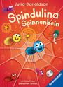 Julia Donaldson: Spindulina Spinnenbein, Buch