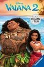 : Disney: Vaiana 2 - Der offizielle Roman zum Film | Zum Selbstlesen ab 8 Jahren | Mit Bildern in einer farbigen Bildstrecke (Disney Roman zum Film), Buch