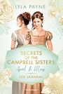 Lyla Payne: Secrets of the Campbell Sisters, Band 1: April & May. Der Skandal (Sinnliche Regency Romance von der Erfolgsautorin der Golden-Campus-Trilogie), Buch