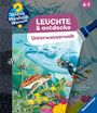 Auf dem Cover steht „LEUCHTE & entdecke Unterwasserwelt“. Oben schwimmt ein Taucher neben einem großen Wal. Darunter eine Meereslandschaft mit bunten Korallen und verschiedenen Fischen.