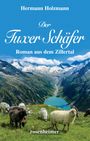 Hermann Holzmann: Der Tuxer Schäfer, Buch