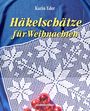 Karin Eder: Häkelschätze für Weihnachten, Buch