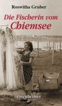 Roswitha Gruber: Die Fischerin vom Chiemsee, Buch
